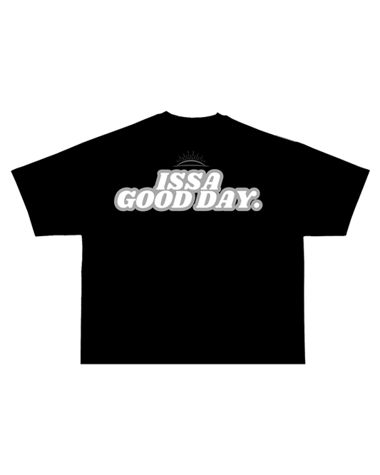 Issa Good Day T-Shirt
